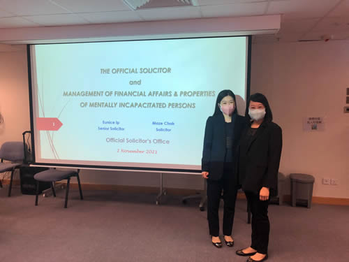 Senior Solicitor and Solicitor / Official Solicitor's Office, Miss Eunice Ip and Ms Maze Chak gave a briefing on the role and services of the Official Solicitor's Office for social workers